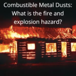 Combustible Metal Dust Explosions Examples Causes And Prevention Dust Safety Science