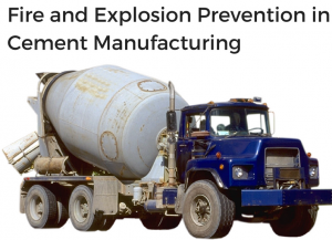 Fire and Explosion Prevention in Cement Manufacturing Industries