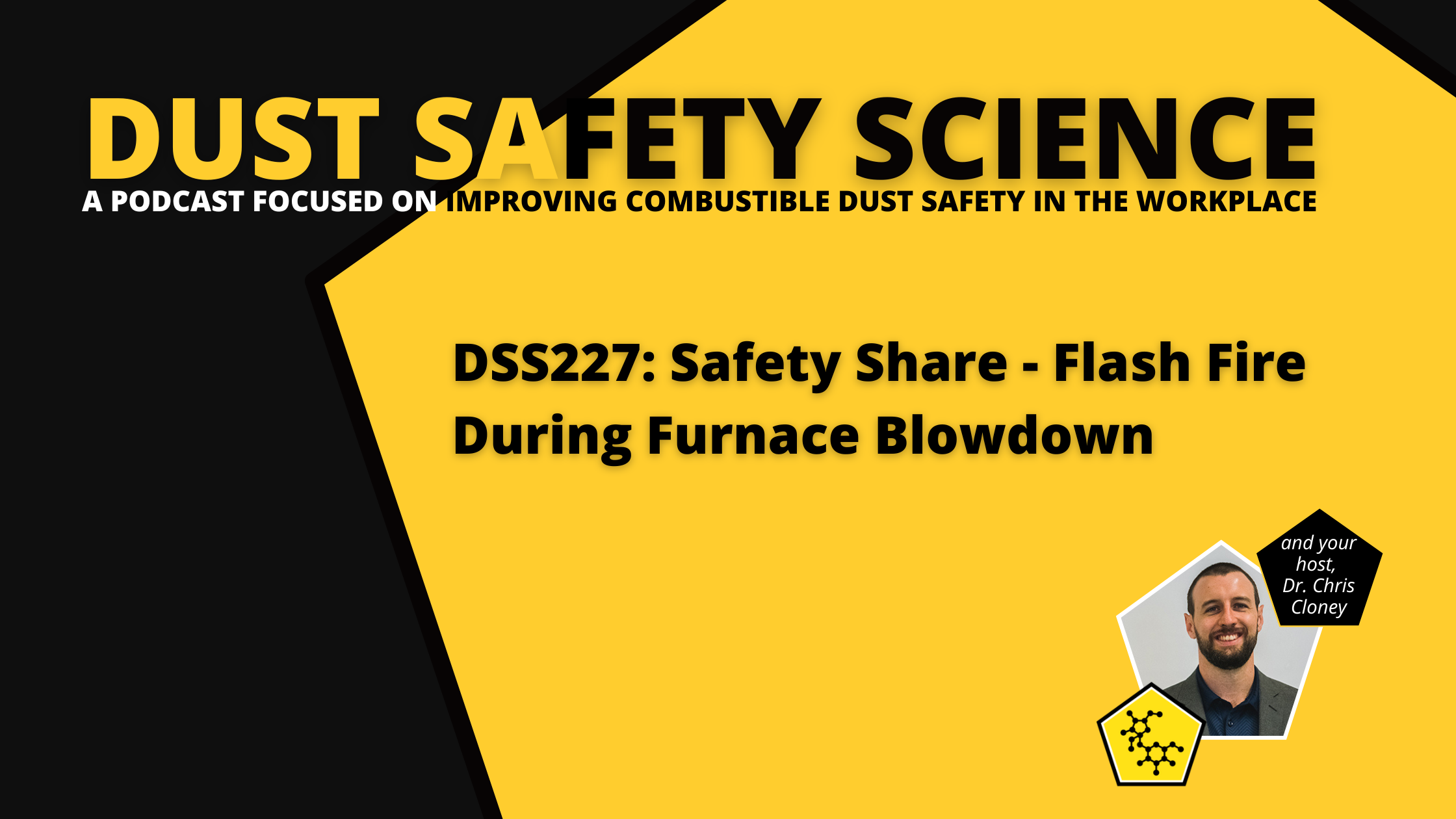 DSS227: Safety Share - Flash Fire During Furnace Blowdown - Dust Safety ...