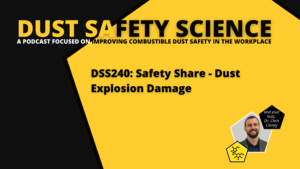 DSS240: Safety Share - Dust Explosion Damage
