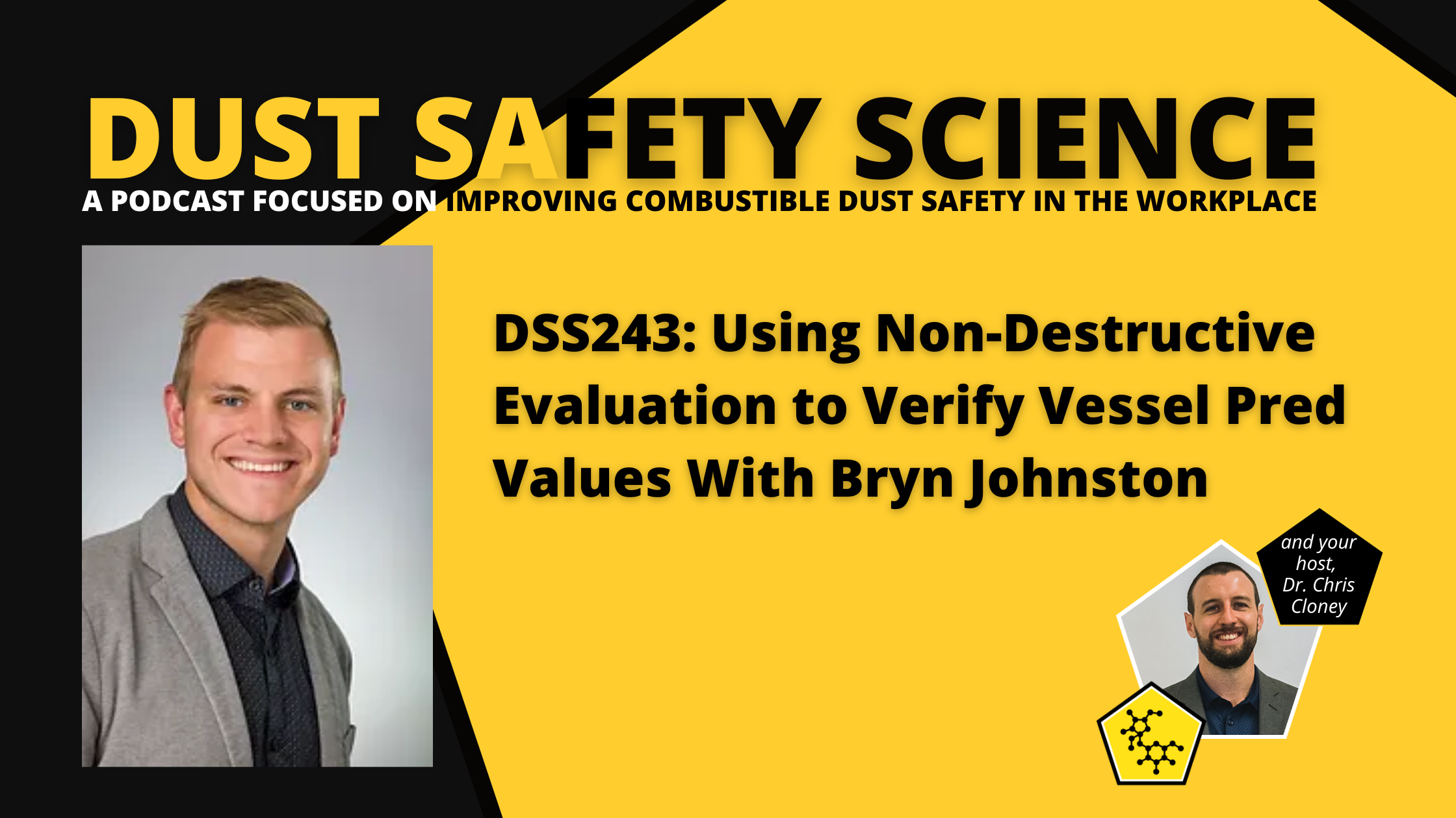 DSS243: Using Non-Destructive Evaluation to Verify Vessel Pred Values With  Bryn Johnston - Dust Safety Science