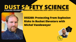 DSS260: Protecting From Explosion Risks in Bucket Elevators with Michel Vandeweyer