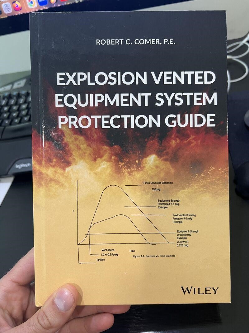 A picture of the Explosion Vented Equipment System Protection Guide, by Robert C Comer, P.E./Wiley